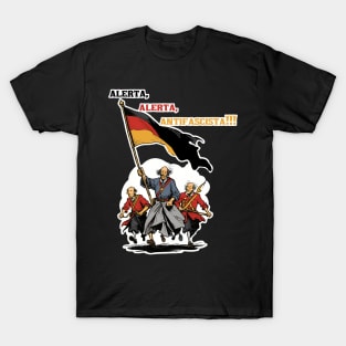 Einigkeit gegen Faschismus: Alerta, Alerta, Antifascista! T-Shirt